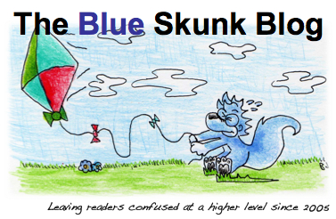 The Blue Skunk Blog